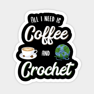 Crochet and Coffee Knitting Coffee Lover Gift Idea Magnet