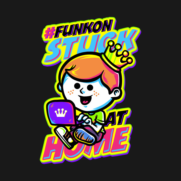 Disover FunKon Stuck At Home - Funko - T-Shirt