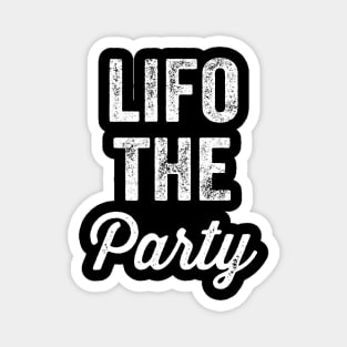 Lifo the party Magnet