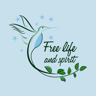 Hummingbird Free Life and Spirit typography T-Shirt