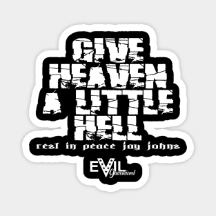 Give Heaven a Little Hell Magnet