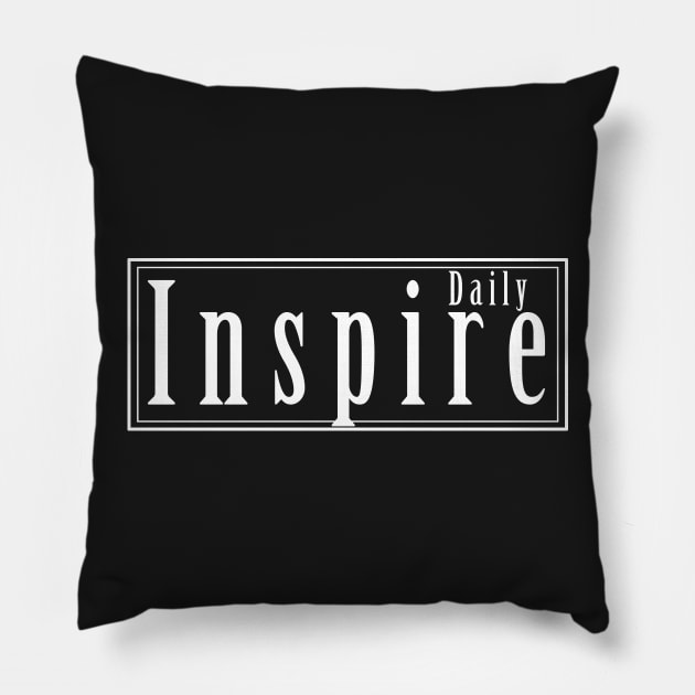 Inspire Daily Pillow by letnothingstopyou