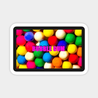 Bubble Gum with text Magnet