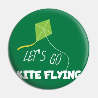 Let's go kite flying Pin