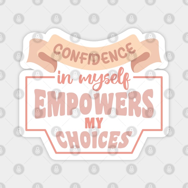 Confidence in Myself. Boho lettering motivation quote Magnet by Ardhsells