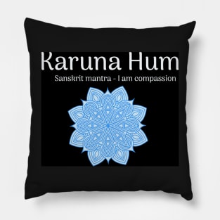 Karuna Hum Sanskrit Mantra on a Dark Background Pillow