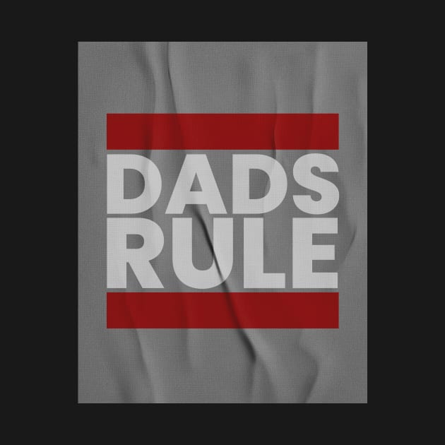 Dad's Rule by Fun & Funny Tees