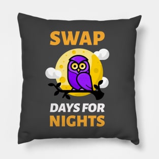 Swap Days for Nights Purple OWL Pillow