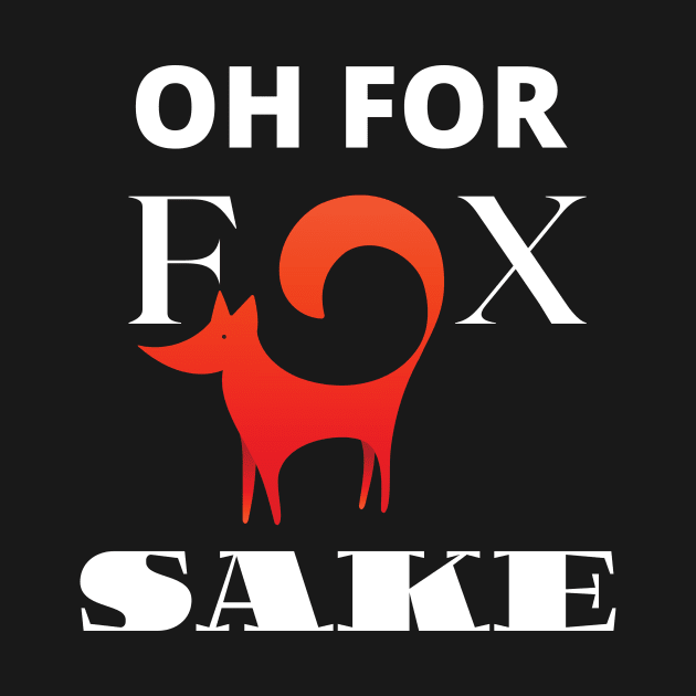 Oh For Fox Sake by GMAT