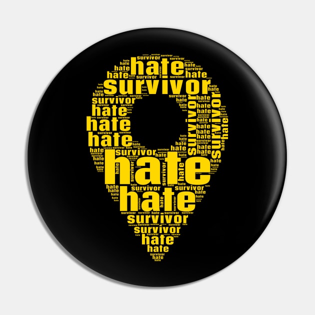 hate survivor Pin by FehuMarcinArt