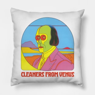 Cleaners From Venus ……… Original Fan Design Pillow