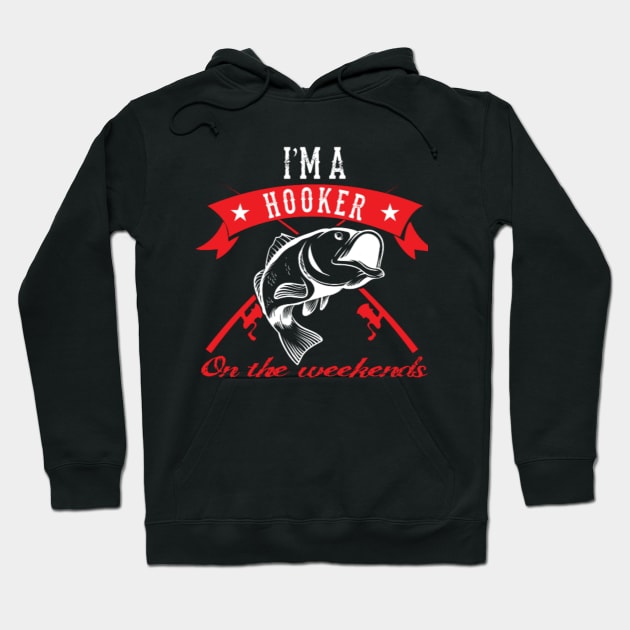 I'm A Hooker Hoodie