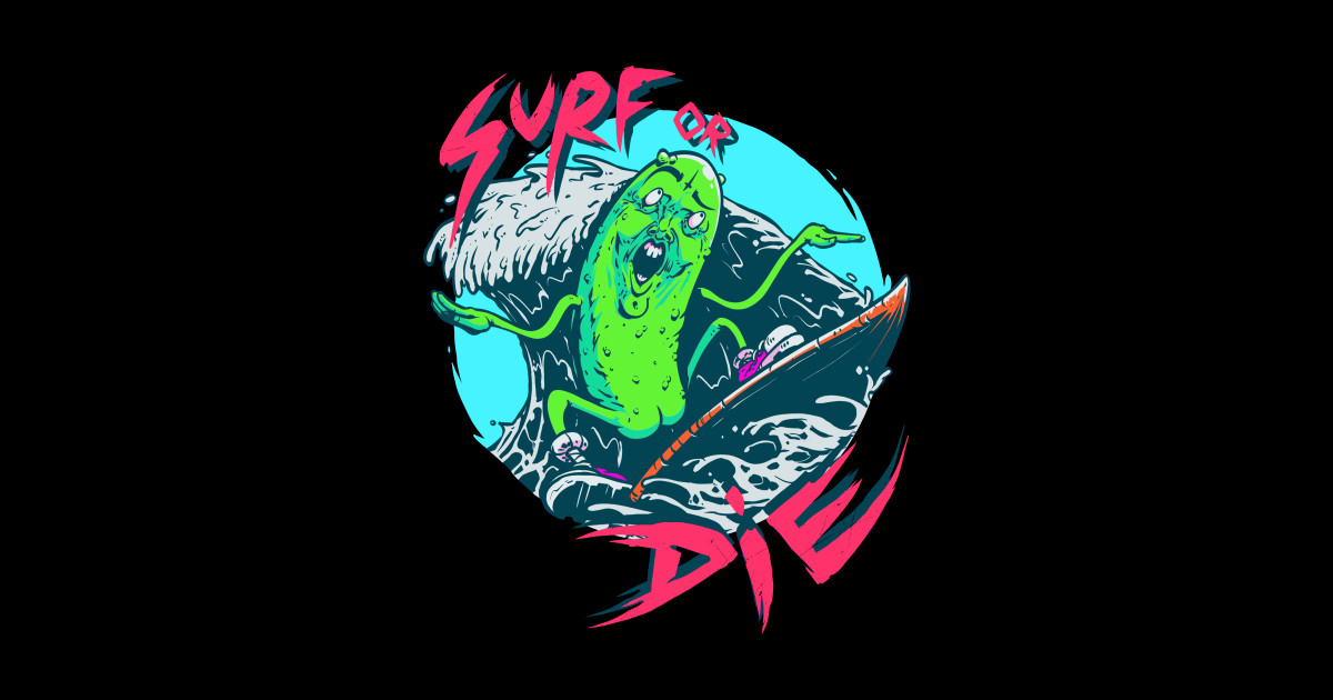 Surf or Die Surf Or Die Cool Funny TShirt TeePublic