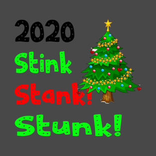 stink stank stunk T-Shirt