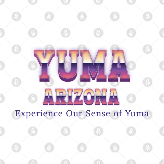 Yuma Arizona by Easy On Me