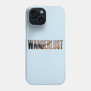 Wanderlust Phone Case