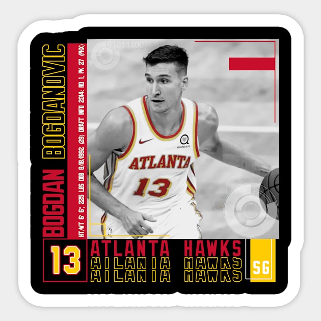 Bogdan Bogdanovic Basketball Edit Poster Hawks - Bogdan Bogdanovic -  Sticker