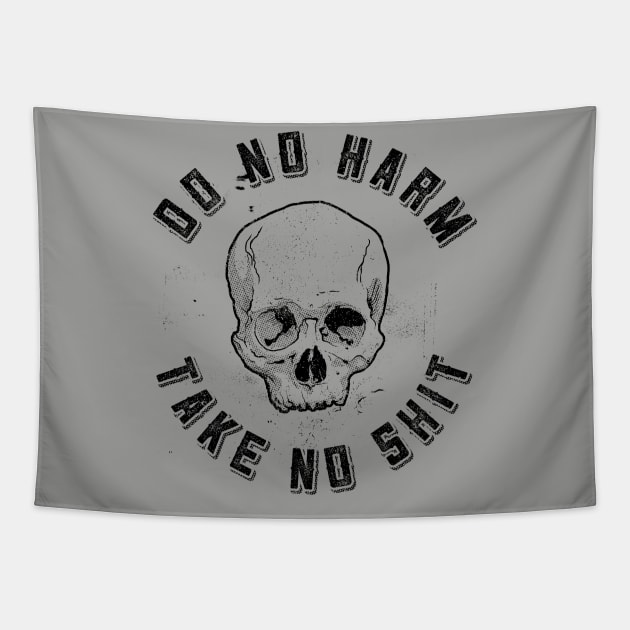 Do No Harm Take No Shirt for Light Color Tapestry by SOURTOOF CREATIVE