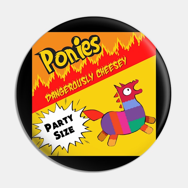 Ponies Cheetos Pin by BriarPatch512