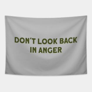 Don´t Look Back in Anger, green Tapestry