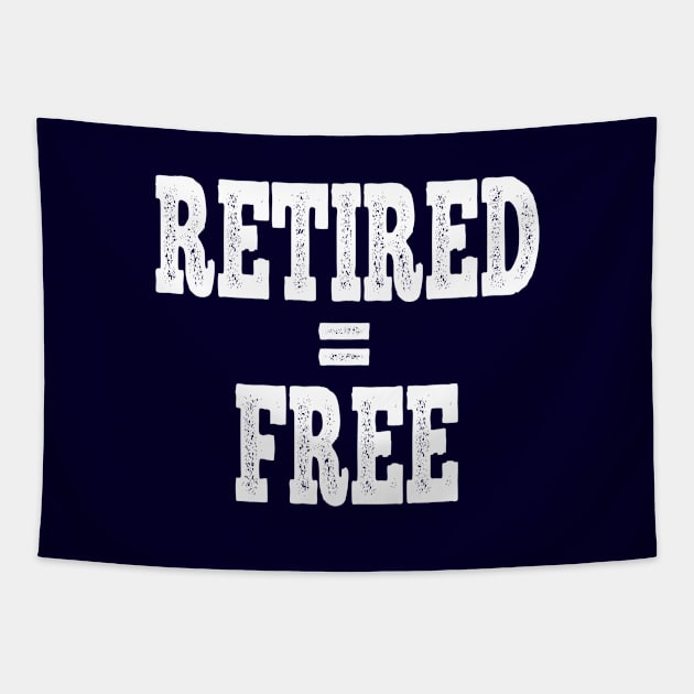 Retired and Free Tapestry by halazidan