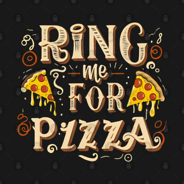 ring me for pizza by CreationArt8