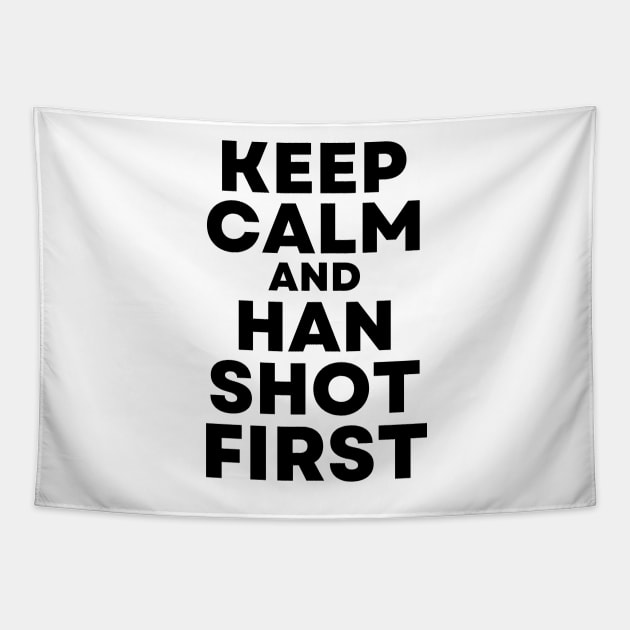 Cisco Ramon Flash - Keep Calm and Han Shot First Tapestry by Famgift