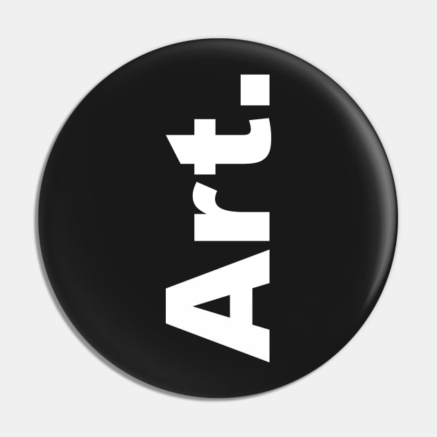 Art (white text) Pin by Art_Is_Subjective