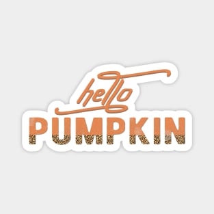 Hello Pumpkin - Welcome Autumn Magnet