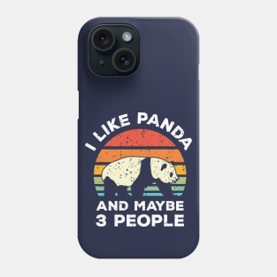 I Like Panda and Maybe 3 People, Retro Vintage Sunset with Style Old Grainy Grunge Texture Phone Case