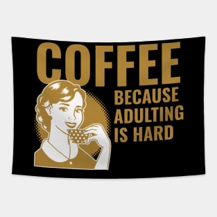 coffee because adulting is hard Tapestry