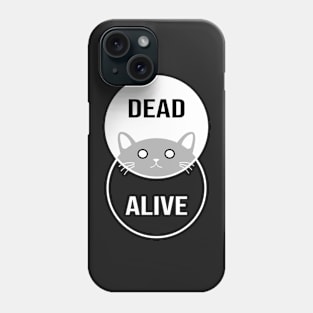 Schrodinger's Cat: Dead or Alive! Phone Case