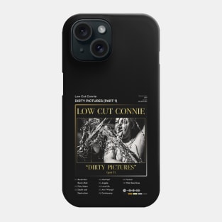 Low Cut Connie - Dirty Pictures (Part 1) Tracklist Album Phone Case