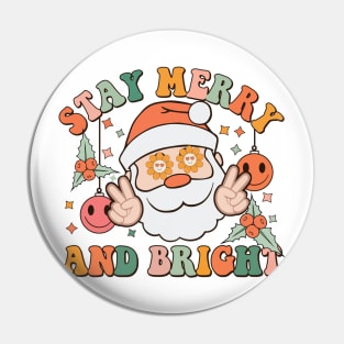 Stay Merry and Bright Retro Groovy Santa claus Christmas gift Pin