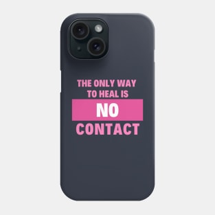 No Contact Healing Phone Case