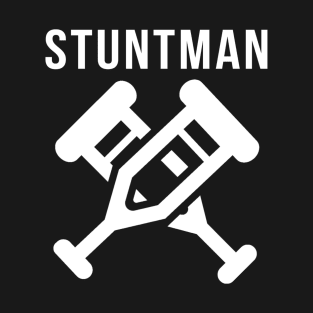 Stuntman Crutches T-Shirt