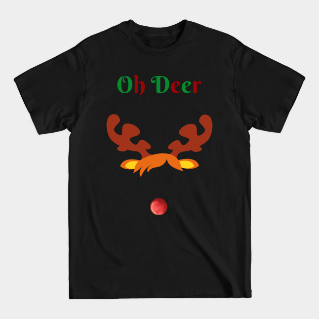 Discover Oh Deer Rudolph - Rudolph The Red Nosed Reindeer - T-Shirt