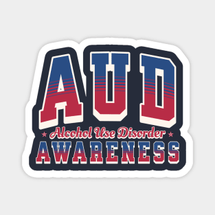 AUD Alcohol Use Disorder Awareness Magnet