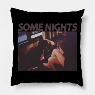 Some Nights - Have FUN Pillow