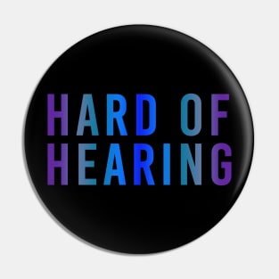 Hard of Hearing Pin