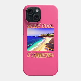 Stay cool, it's summertime! Phone Case