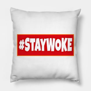 Stay WOKE - Front Pillow