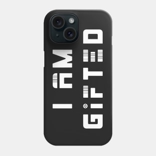 I am gifted Phone Case