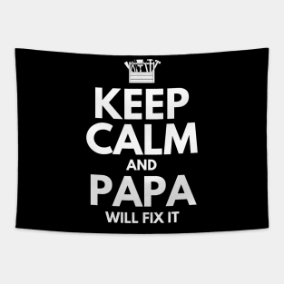 Keep Calp And Papa Will Fix It - Father's Day Gift Quarantined Tapestry