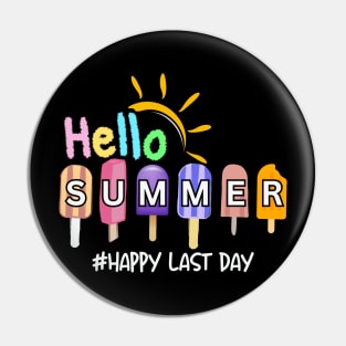 Hello summer happy last day of scholl Pin