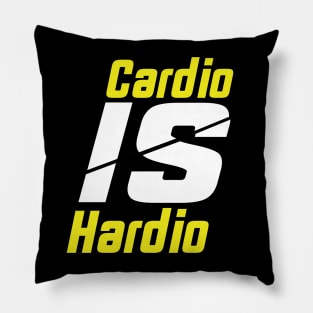 Cardio Is hardio, motivational quote Pillow