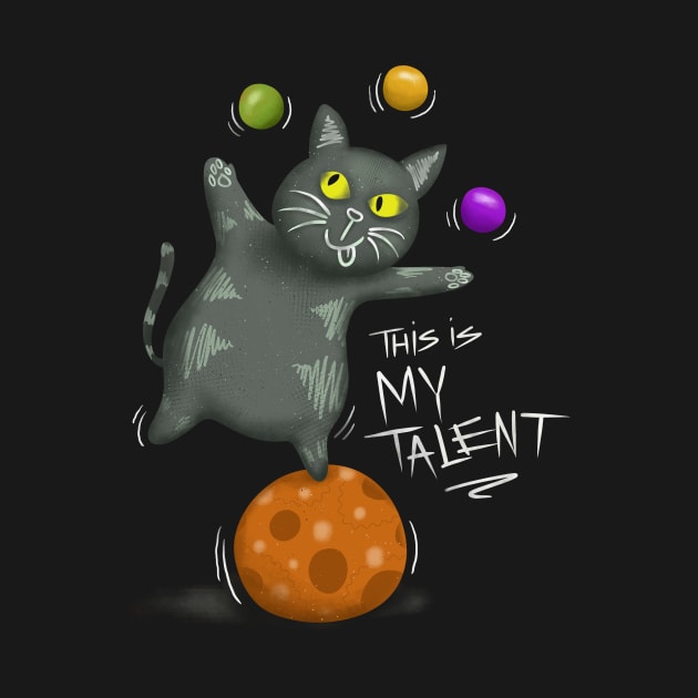 This is My Talent - Cat circus by FlitStudio