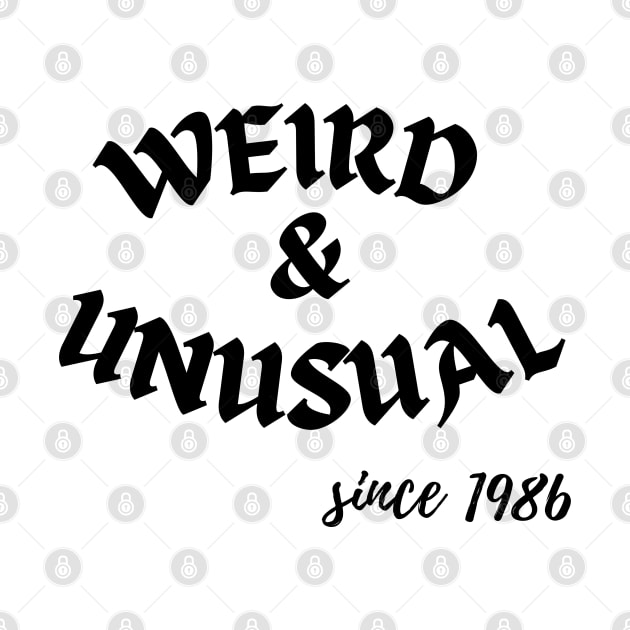 Weird and unusual since 1986 - Black by Kahytal