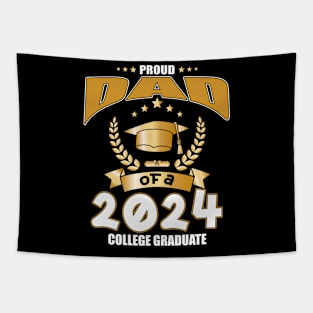 Proud Dad Of A 2024 College Graduate Tapestry