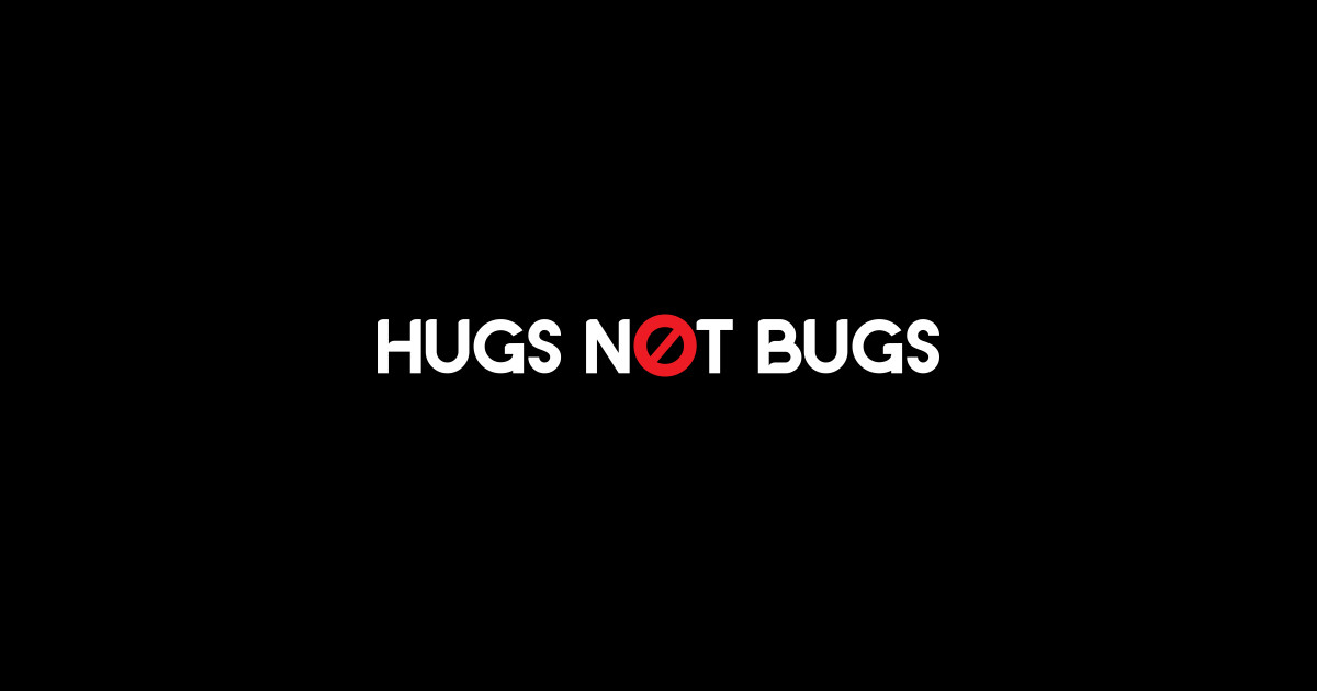 Hugs Not Bugs - Bobs Burgers - Sticker | TeePublic